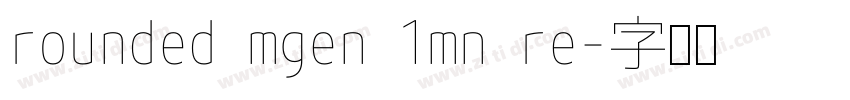 rounded mgen 1mn re字体转换